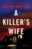 Killer's Wife, a (Paperback)