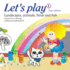 Let's Play 1: It is a Coloring, Cutting and Pasting Book (El Toti Colection)