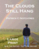 The Clouds Still Hang: Bk 2: The Sixties, the Dark Decade