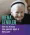 Irena Sendler: Get to Know the World War II Rescuer