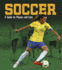 Soccer: a Guide for Players and Fans