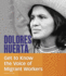 Dolores Huerta: Get to Know the Voice of Migrant Workers (People You Should Know)