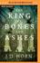 King of Bones and Ashes, the (Compact Disc)