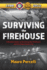 Surviving the Firehouse: a Rookies Guide to Surviving the Firehouse and Fire Department Life Volume 1
