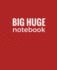 Big Huge Notebook (820 Pages): Firebrick Red, Jumbo Blank Page Journal, Notebook, Diary (Blank Books)