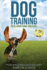 Dog Training: The only book you need to train your dog or puppy