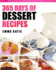 Desserts: 365 Days of Dessert Recipes (Healthy, Dessert Books, For Two, Paleo, Low Carb, Gluten Free, Ketogenic Diet, Clean Eating, Instant Pot, Pressure Cooker, Cakes, Chocolates, Baking, Cookbooks)