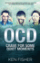 OCD - Crave For Some Quiet Moments: The Psychological Manipulation to Prevent Self-Deception, Self-Destruction, and Disarm Your Obsessions