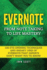 Evernote: From Note Taking to Life Mastery: 100 Eye-Opening Techniques and Sneaky Uses of Evernote that Experts Don't Want You to Know