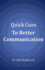 Quick Cues to Better Communication: Apply the ART of Communication, ASSERT Yourself & Use Speech