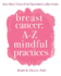 Breast Cancer: a-Z Mindful Practices: Self Care Tools for Treatment & Recovery