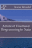 A Taste of Functional Programming in Scala