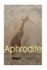 Aphrodite: The Origins and History of the Greek Goddess of Love