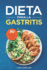 Dieta Para La Gastritis: 90 Deliciosas Recetas Libres De Gluten Y Lcteos Para El Tratamiento, Prevencin Y Cura De La Gastritis