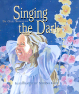 Singing the Dark
