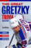 The Great Gretzky Trivia Book: Games, Puzzles, Quizzes