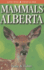 Mammals of Alberta (Lone Pine Field Guides)