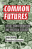 Common Futures-Social Transformation and Political Ecology