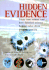 Hidden Evidence: Forty True Crimes and How Forensic Science Helped to Solve Them