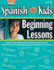 Sara Jordan Spanish for Kids: Beginning Lessons (Spanish Edition)