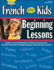 French for Kids, Beginning Lessons, Resource Book (French and English Edition)