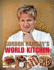 Gordon Ramsay's World Kitchen: Recipes From the F-Word