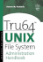 Tru64 Unix File System Administration Handbook