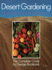 Desert Gardening: Fruits and Vegetables Format: Paperback