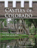 Castles of Colorado: Scandals, Hauntings, and Tales of the Past