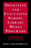 Operating and Evaluating School Library Media Programs: a Handbook for Administrators and Librarians