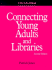Connecting Young Adults and Libraries: a How-to-Do-It Manual
