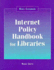 Internet Policy Handbook for Libraries (Neal-Schuman Netguide Series)