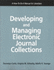 Developing and Managing Electronic Journal Collections: a How-to-Do-It Manual for Librarians (How-to-Do-It Manuals for Librarians, No. 102)