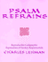 Psalm Refrains: Reproducible Calligraphic Expressions of Sunday Responsorials
