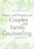 Theory and Practice of Couples and Family Counseling