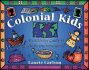 Colonial Kids: an Activity Guide to Life in the New World (Hands-on History)