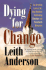 Dying for Change