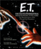 Et: the Extra-Terrestrial From Concept to Classic: the Illustrated Story of the Film and Filmmakers (Pictorial Moviebook)