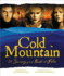 Cold Mountain: the Journey From Book to Film