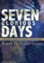 Seven Glorious Days: a Scientist Retells the Genesis Creation Story