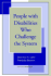 People With Disabilities Who Challenge the System