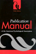Publication Manual of the American Psychological Association (Fifth Edition)