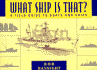 What Ship is That?