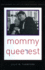 Mommy Queerest: Contemporary Rhetorics of Lesbian Maternal Identity