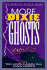 More Dixie Ghosts: More Haunting, Spine-Chilling Stories From the American South (American Ghost)