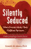 Silently Seduced: When Parents Make Their Children Partners: Understanding Covert Incest