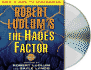 Robert Ludlum's the Hades Factor: a Covert-One Novel