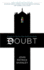 Doubt: a Parable