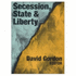 Secession, State and Liberty