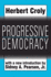 Progressive Democracy (Classics in Social Science)